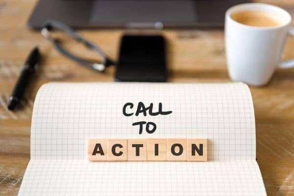 Put a call to action at the end of every blog post